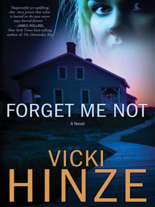Title details for Forget Me Not by Vicki Hinze - Available